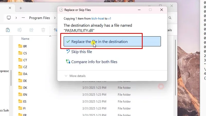 Bấm vào Replace the file in the destination