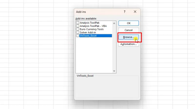VnTools Excel 2016: Hướng Dẫn Chi Tiết Cài Đặt và Sử Dụng 19 Bấm Browse
