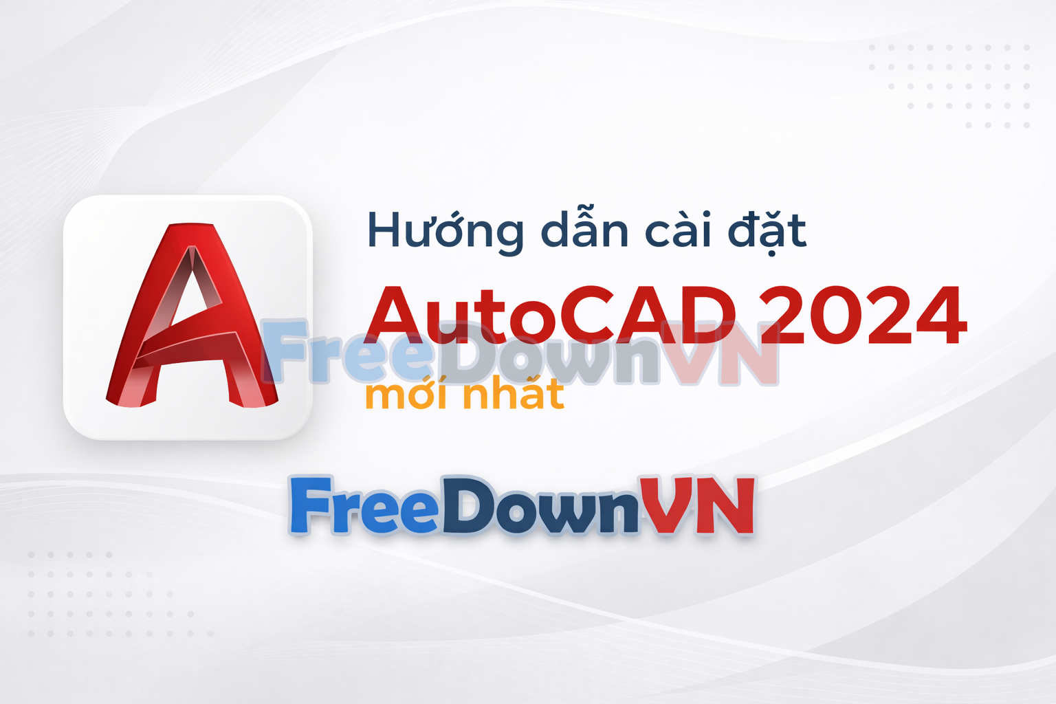 Cài đặt AutoCAD 2024